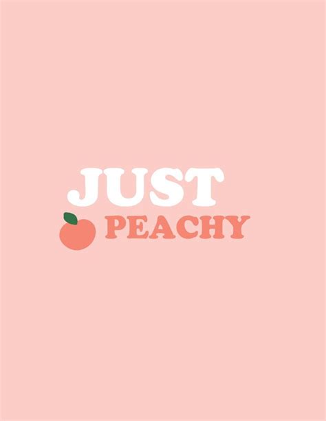 Peachy synonyms, peachy pronunciation, peachy translation, english dictionary definition of peachy. Just Peachy Printable | Peach aesthetic, Aesthetic pastel ...