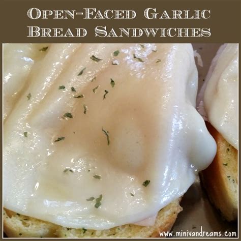 Open Faced Garlic Bread Sandwiches