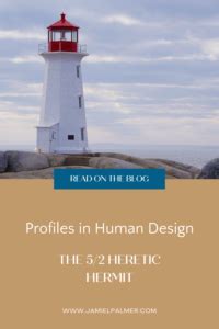 The 5 2 Heretic Hermit Profile In Human Design Explained Jamie Palmer