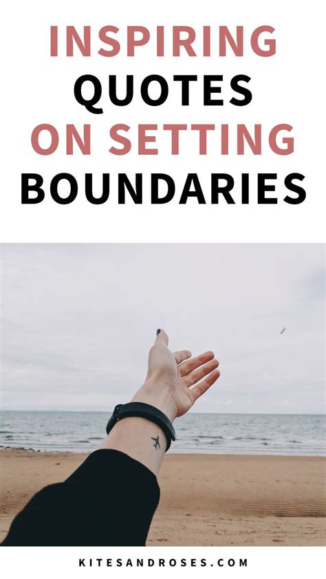 37 Boundaries Quotes To Inspire Personal Space 2023 Kites And