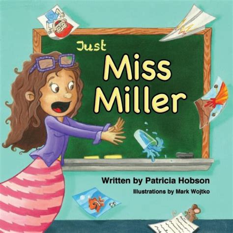 Just Miss Miller Patricia Hobson 9780615438795 Abebooks
