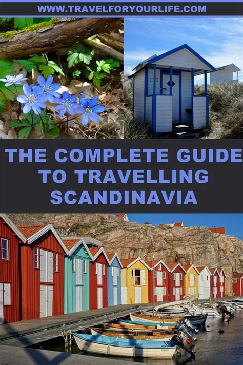 The Complete Guide To Traveling Scandinavia Travel For Your Life