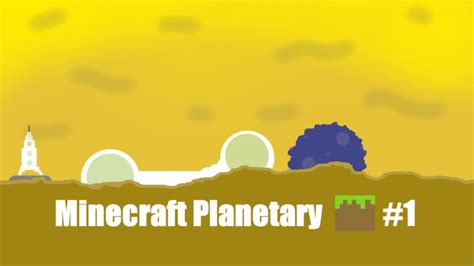 Planetary Minecraft Modpack Episode 1 Youtube