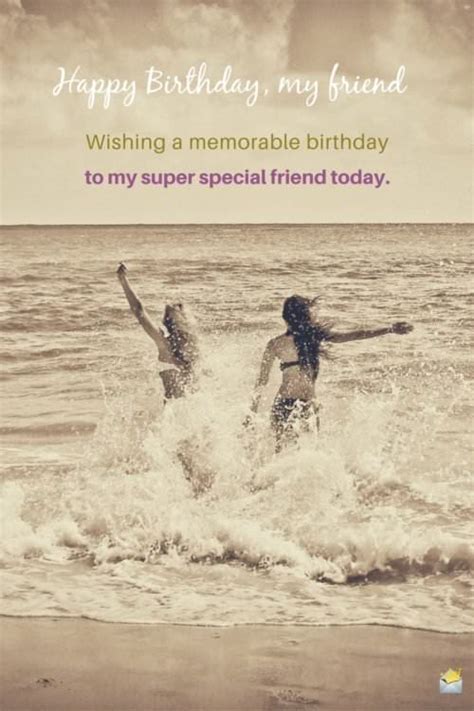In good times and bad times, you've been a real friend. Happy Birthday! | 150 Messages and Quotes for Friends and ...