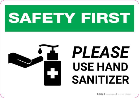 In addition, they have now expanded their list to include hand sanitizers containing insufficient levels of alcohol. Safety First: Please Use Hand Sanitizer with Icon Landscape - Wall Sign | Creative Safety Supply