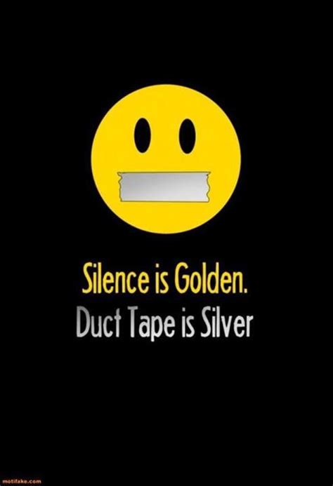 Silence Is Golden Jokes Quotes Humor Funny Quotes