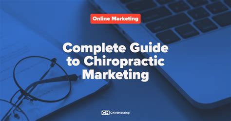 the complete guide to chiropractic marketing