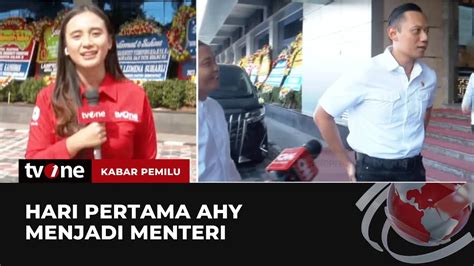 Hari Pertama Ahy Jadi Menteri Atr Bpn Kabar Pemilu Tvone Youtube