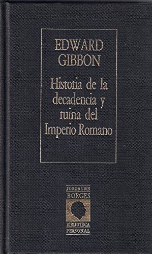 9788485471683 Historia De La Decadencia Y Ruina Del Imperio Romano