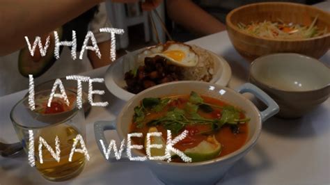 What I Ate In A Week