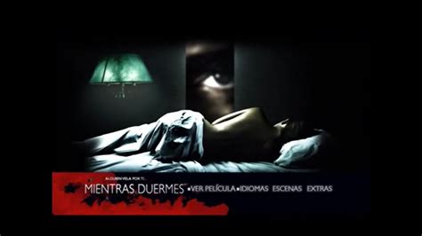 Mientras Duermes 2011 Intro Dvd España Youtube