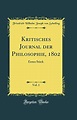 Kritisches Journal der Philosophie, 1802, Vol. 1 : Erstes Stück ...