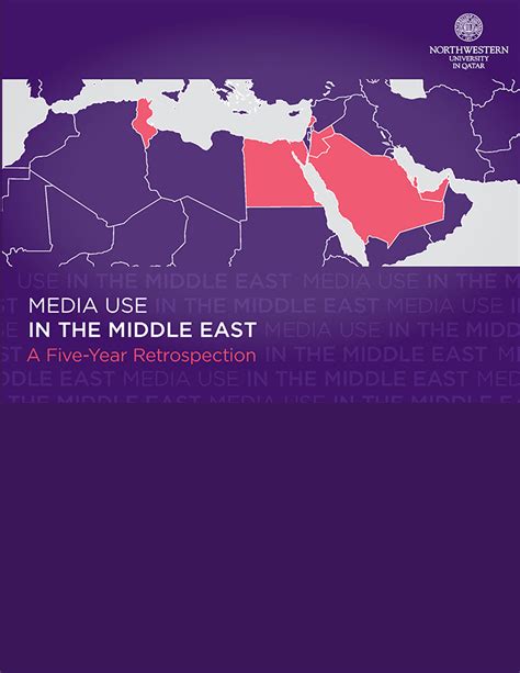 Media Use In The Middle East A Five Year Retrospection Northwestern