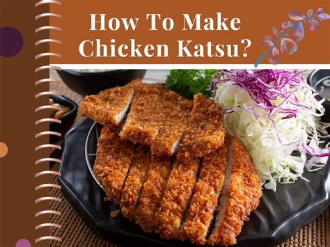 How To Make Chicken Katsu Recipe And Tips Sanraku Japanese Restaurant