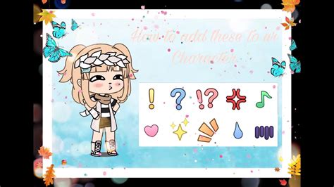 How To Add The Emotes Thingy On Your Character In Gacha Life Youtube