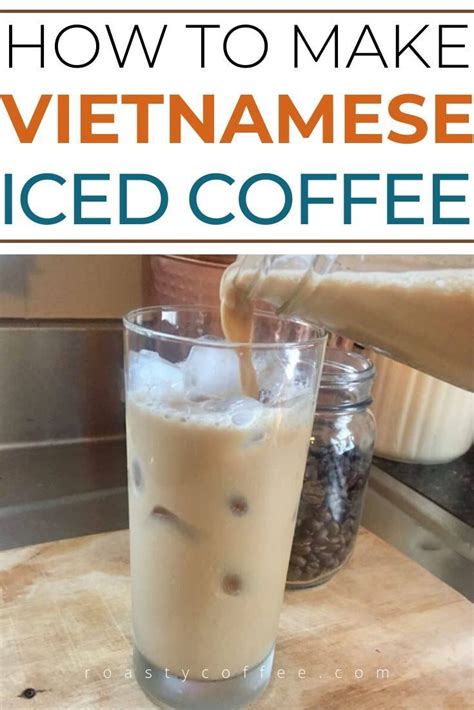 How To Make Vietnamese Iced Coffee Iced Coffee At Home Coffee
