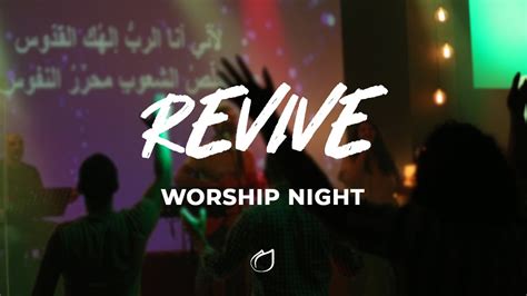 Revive Worship Night Youtube