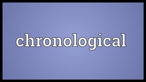 Chronological Meaning Youtube
