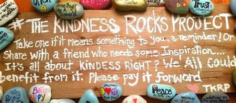 The Kindness Rocks Project With Images Kindness Projects Kindness