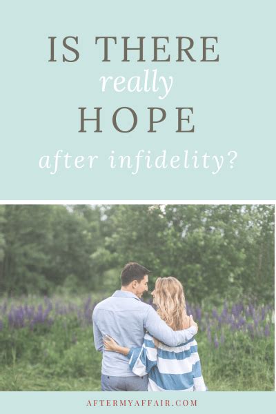 Is There Hope And Healing After Infidelity After My Affair