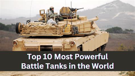 Top 10 Most Powerful Battle Tanks In The World Defence Street