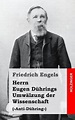 Herrn Eugen Dührings Umwälzung der Wissenschaft [German] by Friedrich ...