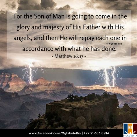 "For the Son of Man is going to come in the glory and majesty of His