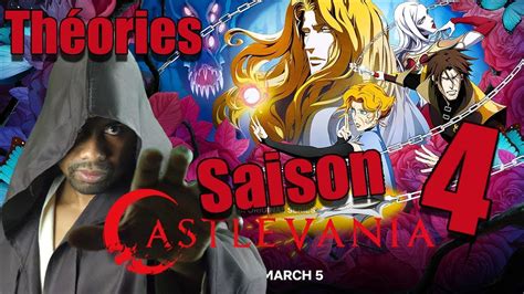 Castlevania season 4 is now just a stonesthrow away, launching exclusively on netflix on may 13. CASTLEVANIA (NETFLIX) THEORIES SAISON 4 (100% spoil/divulgâchis) - YouTube