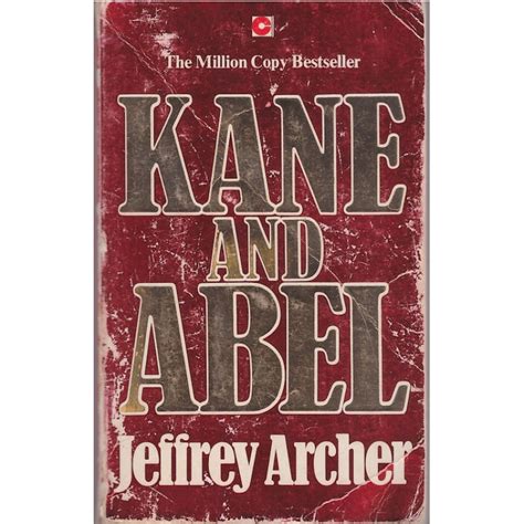 Kane And Abel Kane And Abel 1 Jeffrey Archer