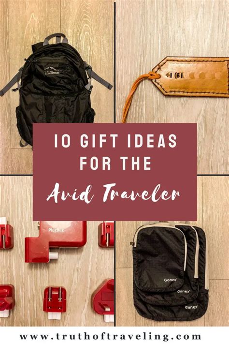Gift Ideas For The Avid Traveler Truth Of Traveling