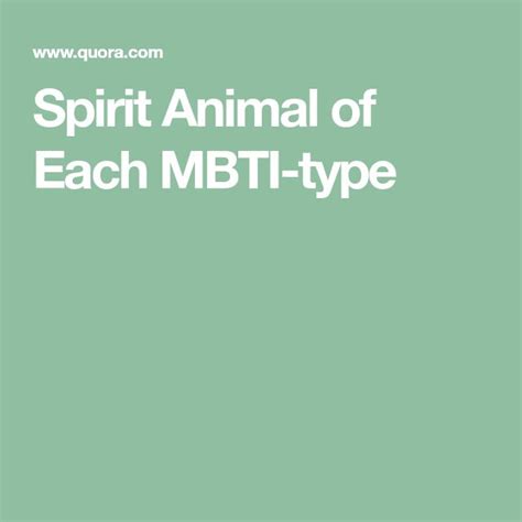 Spirit Animal Of Each Mbti Type