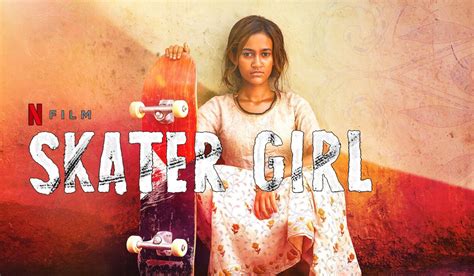 Skater Girl Netflix Brings Dream Of A Rural Indian Girl To Life