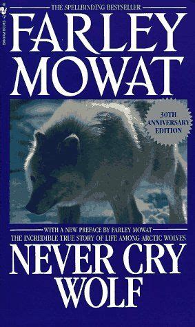 Mowat uses his experience to educate the society of the social never cry wolf review book ills conducted by the hunters towards the wolves. 'Never Cry Wolf' by Farley Mowat (Very good book.) | Wolf ...