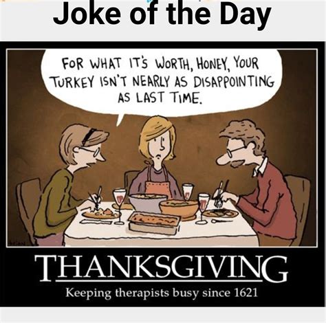 Pin By Kat On Joke Of The Day Thanksgiving Jokes Funny Thanksgiving