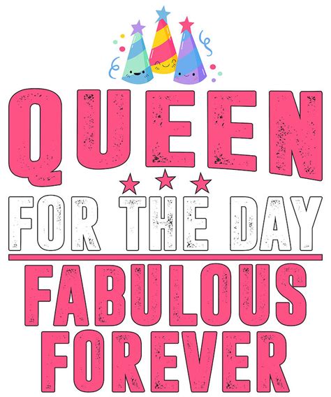 Download queens birthday images and photos. Happy Birthday Queen for the Day Fabulous Forever Birthday ...