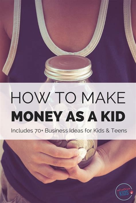 How To Make Money As A Kid Ideas For Kids Of All Ages