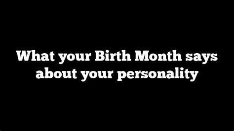 What Your Birth Month Says About Your Personality Best Relationship