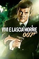 Agente 007 - Vivi e lascia morire (1973) — The Movie Database (TMDB)