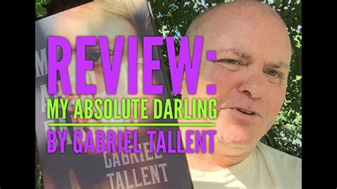 Review My Absolute Darling Gabriel Tallent Youtube
