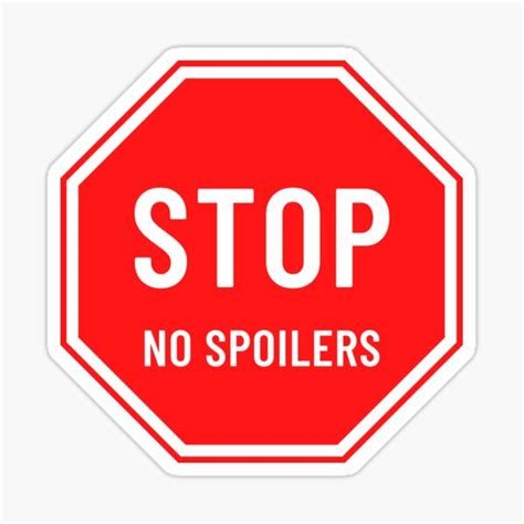 No Spoilers Stop Sign Sticker By Maximeyes Redbubble