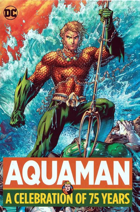 Dispatches From The Last Outlaw Aquaman A Celebration Of 75 Years