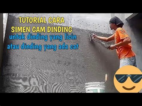 Bekerja di bahagian kecil 60. Cara simen gam dinding yang licin/dinding yang ada cat ...