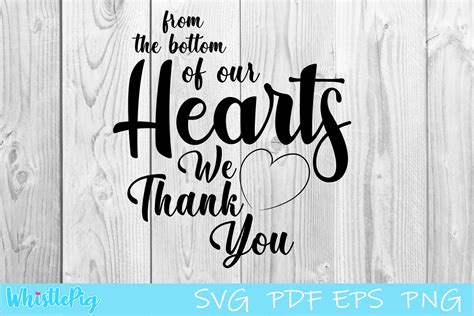 From The Bottom Of Our Heart Thank You Svg Thankful Svg 550352 Svgs Design Bundles
