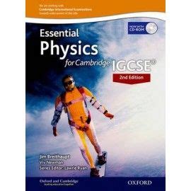 As you read through the book, you will. Essential Physics for Cambridge IGCSE 2nd Edition :Print ...