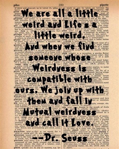 Dr Seuss Weird Love Dr Seuss Weird Love Quote Dictionary Art Print