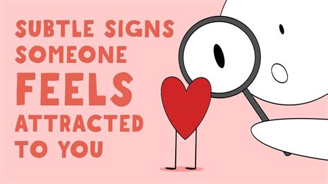 10 Subtle Signs Someone Feels Attracted To You