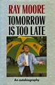 Tomorrow Is Too Late : An Autobiography | Libraywala