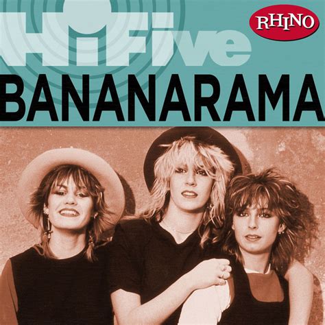 Rhino Hi Five Bananarama Ep By Bananarama Spotify