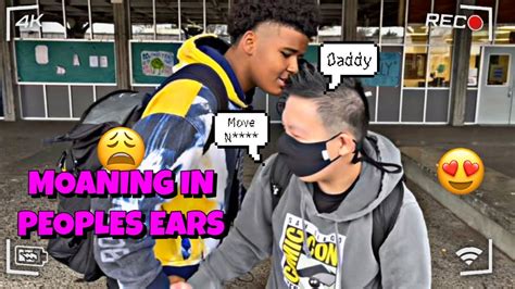moaning in peoples ear prank ft durrell youtube