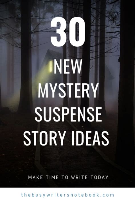 30 New Mystery Suspense Story Ideas To Get You Writing The Busy